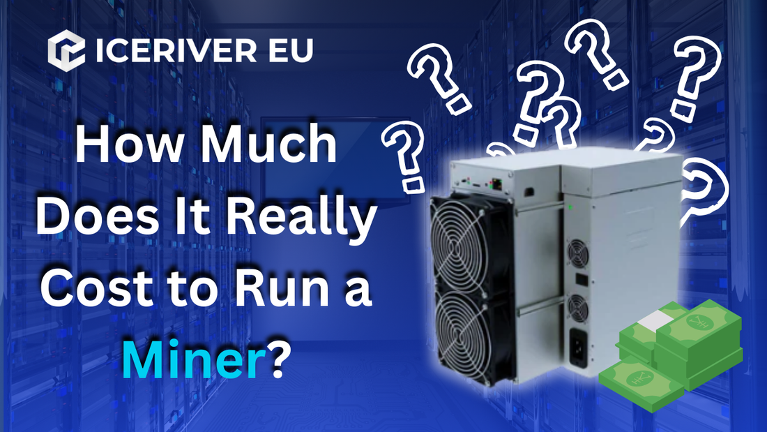 IceRiver: How Much Does It Really Cost to Run a Miner?