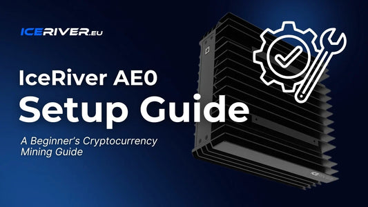 IceRiver AE0 Setup – Step-by-Step Beginner’s Mining Guide